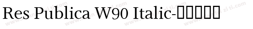 Res Publica W90 Italic字体转换